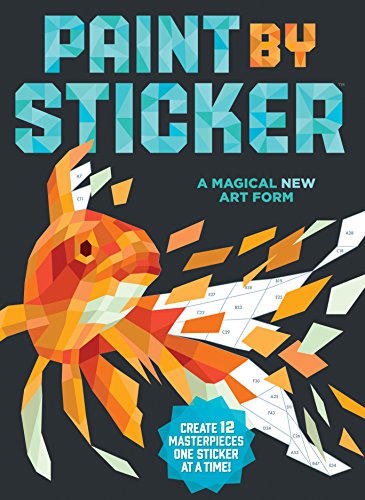 Paint by Sticker (Official): Create 12 Masterpieces One Sticker at a Time! - Paperback