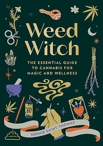 Weed Witch: The Essential Guide to Cannabis for Magic and Wellness - Hardcover
