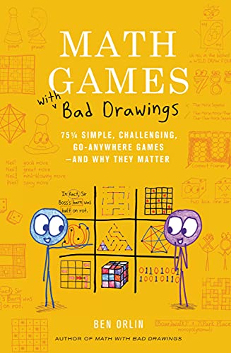 Math Games with Bad Drawings: 75 1/4 Simple, Challenging, Go-Anywhere Games--And Why They Matter - Hardcover