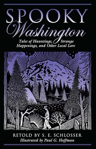 Spooky Washington: Tales of Hauntings, Strange Happenings, and Other Local Lore - Paperback
