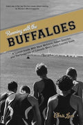 Running with the Buffaloes: A Season Inside with Mark Wetmore, Adam Goucher, and the University of Colorado Men's Cross Country Team - Paperback