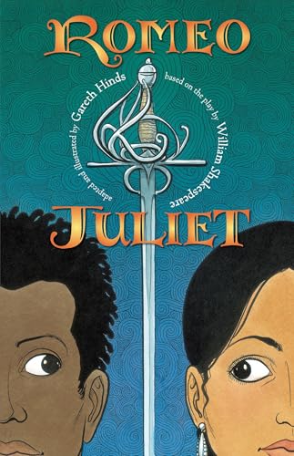 Romeo and Juliet: A Graphic Novel: (A Retelling of the Classic Romantic Tragedy for Young Adults) - Paperback