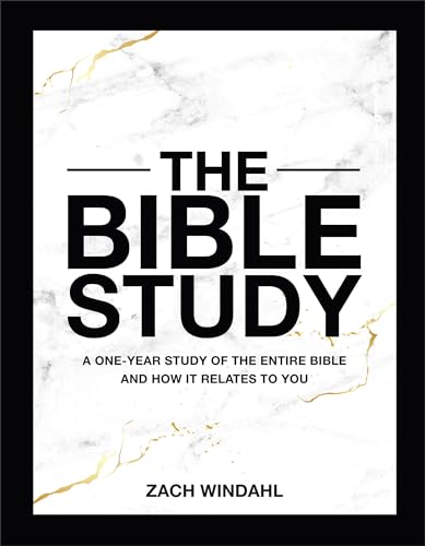 The Bible Study: A One-Year Study of the Entire Bible and How It Relates to You - Hardcover