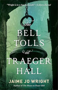 The Bell Tolls at Traeger Hall - Paperback