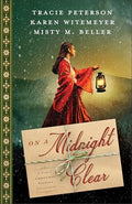 On a Midnight Clear: A 3-In-1 Christmas Novella Collection - Paperback