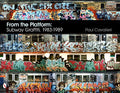 From the Platform: Subway Graffiti, 1983-1989: Subway Graffiti, 1983-1989 - Hardcover