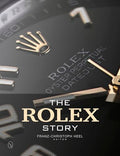 The Rolex Story - Hardcover