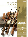 Mauser Rifles, Vol. 2: 1918-1945: G.98, K.98b, "Standard-Modell," K.98k, Sniper, Markings, Ammunition, Accessories - Hardcover