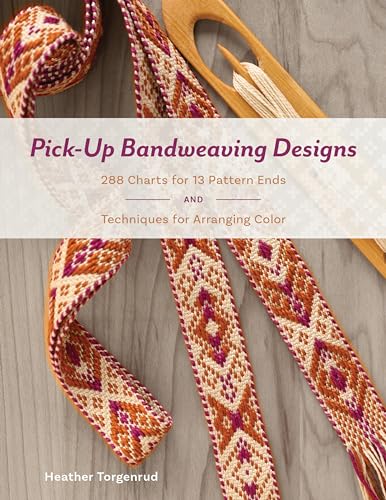 Pick-Up Bandweaving Designs: 288 Charts for 13 Pattern Ends and Techniques for Arranging Color - Hardcover