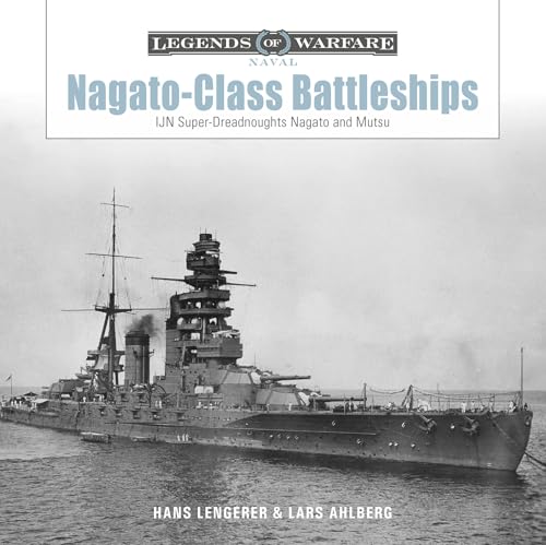 Nagato-Class Battleships: Ijn Super-Dreadnoughts Nagato and Mutsu - Hardcover