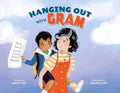 Hanging Out with Gram - Hardcover