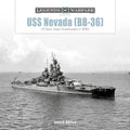 USS Nevada (Bb-36): US Navy Super-Dreadnought in Wwi and WWII - Hardcover