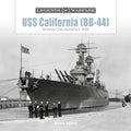 USS California (Bb-44): Tennessee-Class Battleship in WWII - Hardcover