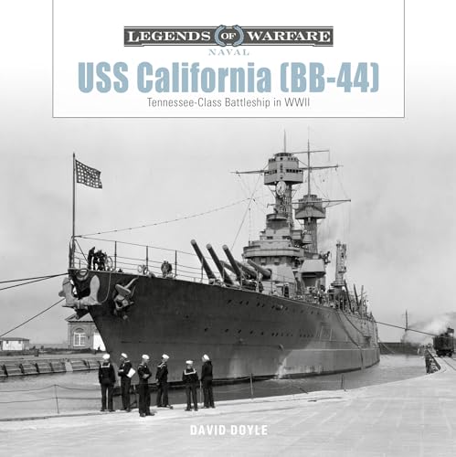 USS California (Bb-44): Tennessee-Class Battleship in WWII - Hardcover