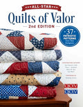 All-Star Quilts of Valor, 2nd Edition: 37 Patriotic Patterns from Star Designers - Paperback