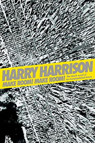 Make Room! Make Room!: The Classic Novel of an Overpopulated Future - Paperback