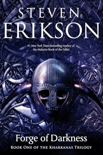 The Forge of Darkness: Book One of the Kharkanas Trilogy (a Novel of the Malazan Empire) - Paperback