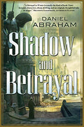 Shadow and Betrayal: A Shadow in Summer, a Betrayal in Winter - Paperback