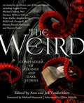 The Weird: A Compendium of Strange and Dark Stories - Paperback