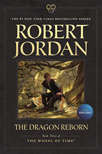 The Dragon Reborn: Book Three of 'The Wheel of Time' - Paperback