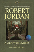 A Crown of Swords: Book Seven of 'The Wheel of Time' - Paperback
