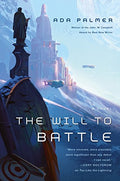 The Will to Battle: Book 3 of Terra Ignota - Paperback