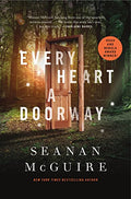 Every Heart a Doorway - Hardcover