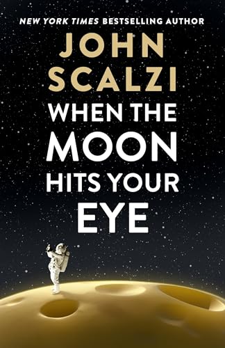 When the Moon Hits Your Eye - Hardcover