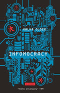 Infomocracy: Book One of the Centenal Cycle - Paperback