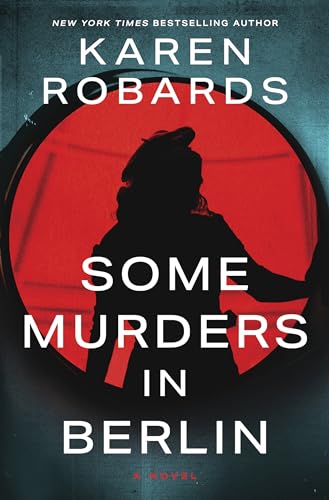 Some Murders in Berlin: A WWII Historical Fiction Novel - Hardcover