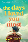 The Days I Loved You Most - Paperback