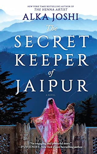 The Secret Keeper of Jaipur: A Novel from the Bestselling Author of the Henna Artist - Paperback