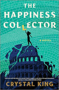 The Happiness Collector: A Contemporary Fantasy Pitting Modern Humans Against Ancient Gods - Hardcover