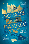Voyage of the Damned: A Fantasy Novel - Hardcover