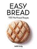 Easy Bread: 100 No-Knead Recipes - Paperback