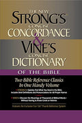 Strong's Concise Concordance and Vine's Concise Dictionary of the Bible: Two Bible Reference Classics in One Handy Volume - Hardcover
