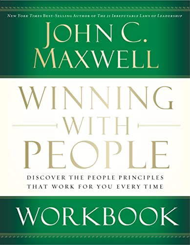 Winning with People Workbook: Discover the People Principles That Work for You Every Time - Paperback