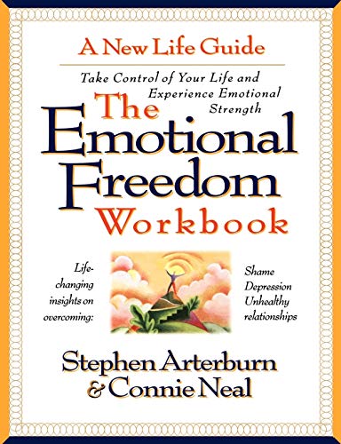 The Emotional Freedom Workbook: Take Control of Your Life and Experience Emotional Strength - Paperback