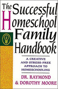 The Successful Homeschool Family Handbook - Paperback