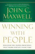 Winning with People: Discover the People Principles That Work for You Every Time - Paperback
