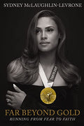 Far Beyond Gold: Running from Fear to Faith - Paperback