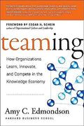 Teaming: How Organizations Learn, Innovate, and Compete in the Knowledge Economy - Hardcover