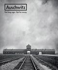 Auschwitz: Not Long Ago. Not Far Away. - Hardcover
