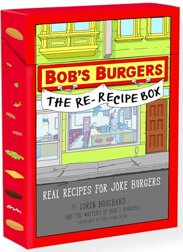Bob's Burgers (Tm) the Re-Recipe Box: Real Recipes for Joke Burgers - Other