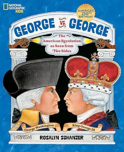 George vs. George: The American Revolution as Seen from Two Sides - Hardcover