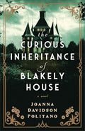 The Curious Inheritance of Blakely House - Paperback
