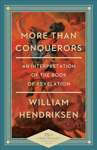 More Than Conquerors: An Interpretation of the Book of Revelation - Paperback