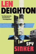 Spy Sinker: A Bernard Samson Novel - Paperback