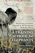 A Training School for Elephants - Hardcover