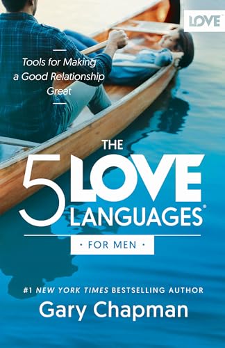 The 5 Love Languages for Men: Tools for Making a Good Relationship Great - Paperback